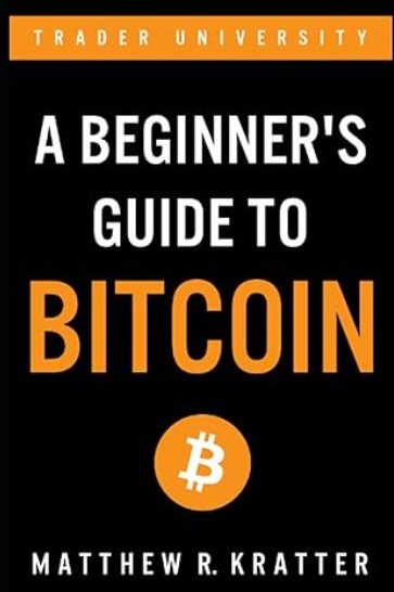 A Beginner's Guide To Bitcoin